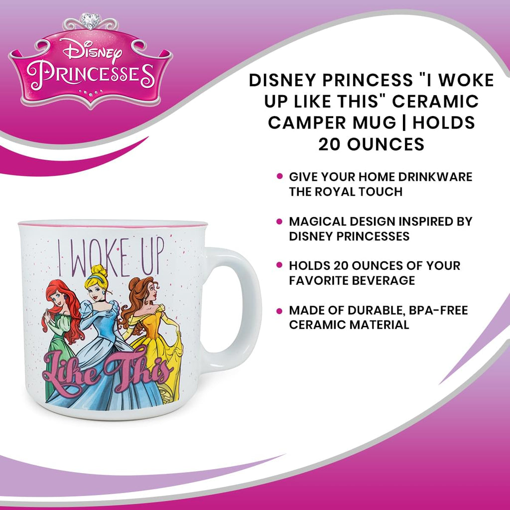 Disney Princess "I Woke Up Like This" Ceramic Camper Mug | Holds 20 Ounces
